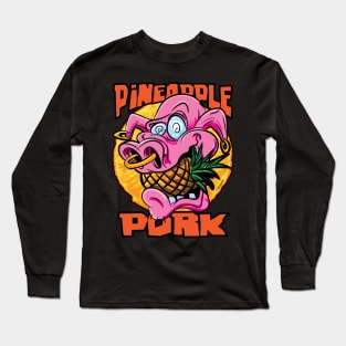 Pineapple Pork Long Sleeve T-Shirt